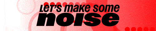 Let's Make Some Noise!